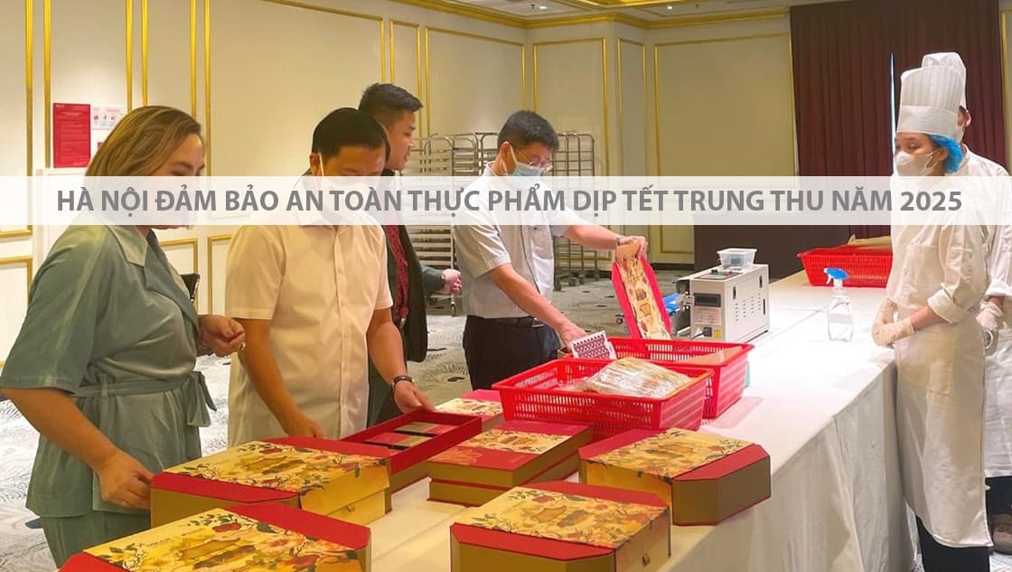 Kế hoạch Đảm bảo An toàn Thực phẩm Tết Trung thu 2025