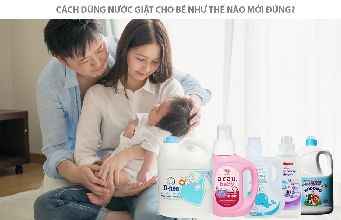 Cách dùng nước giặt cho bé như thế nào mới đúng?